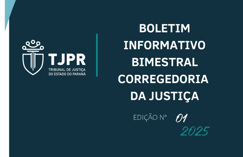 Corregedoria da Justiça divulga 1ª edição de Boletim Informativo
